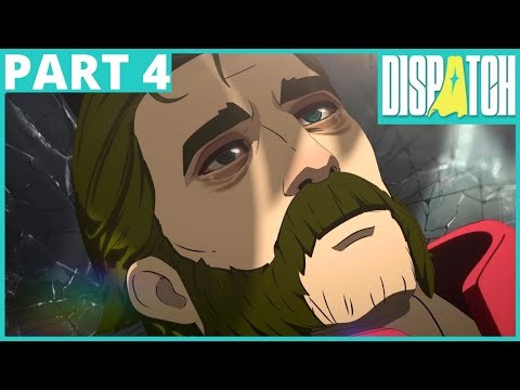 Dispatch Playthrough Part 4: Restructure