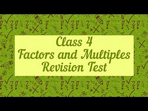 Class 4 Maths CBSE | Factors and Multiples | Revision test