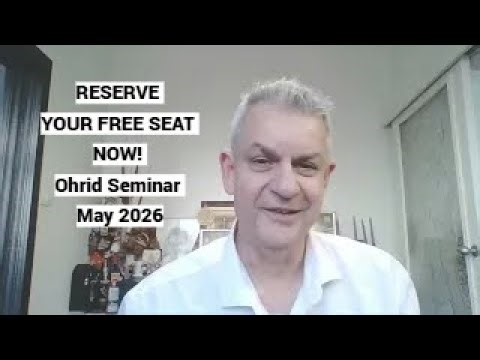 RESERVE YOUR FREE SEAT NOW! Ohrid Seminar, May 2026