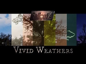 Fallout 4 Mods: Vivid Weathers by Mangaclub