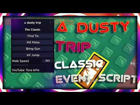 Roblox Classic Event a dusty trip script ✨ (Find All Tix, Collect All Tokens)
