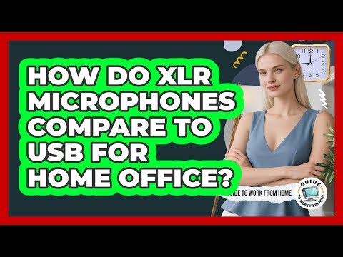 How Do XLR Microphones Compare To USB For Home Office?