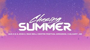 Chasing Summer Festival 2024 Lineup - Aug 3 - 4, 2024