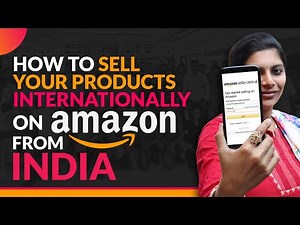 How to Sell on Amazon Internationally from India (2021) | Step by Step Tutorial