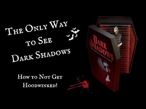 Want to See Dark Shadows? How to Know if Your DVDs are Authentic and Why it's Important.