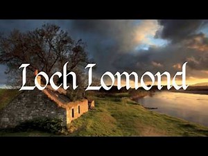 A CELTIC SONG - "Loch Lomond" (with lyrics) - Scottish Folk Song - Vocalist: Stephen Jarnick