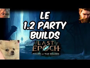 [LE] Last Epoch Multiplayer Builds 1.2
