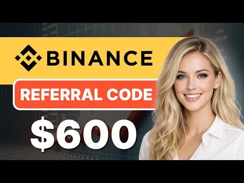 Binance Referral CodeㅣNew users get 20% off trading fees + $600 bonus !