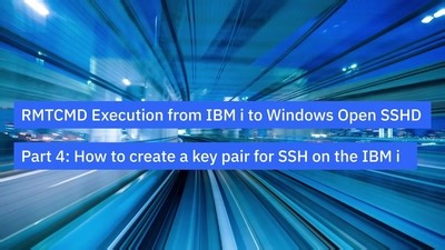 Remote Command Execution from IBM i to Microsoft Windows Open SSHD - Part 4: How to create a key par for SSH on the IBM i