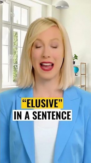 What is the definition of ELUSIVE? Meaning and Sentence example