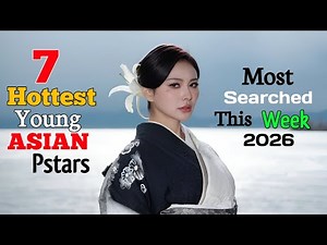 Top 7 Young Asian Prnstars 2026 | Most Searched This Week