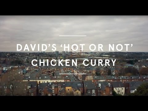 Tesco Food Love Stories | David’s ‘Hot or Not’ Chicken Curry