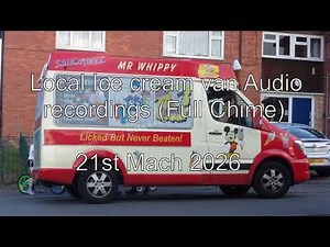 Local ice cream van audios from today (Full Chime)