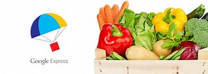Google Express Adds Fresh Produce to Its Offerings