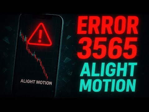 Alight Motion ERROR 3565 Solved 100% with Latest Ultra Motion Update