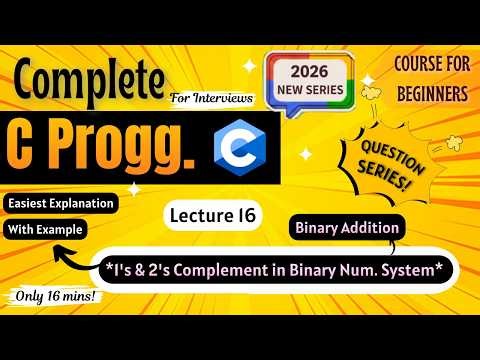*1's & 2's Complement in Binary Number System* | Addition | C Programming Full course for Beginners