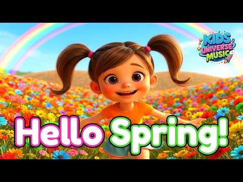 Hello Spring! 🌸 Spring Song for Kids | Sing & Dance Along | Kids Universe Music