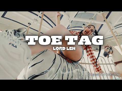 Lord Len - Toe Tag (Official Music Video)