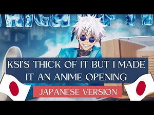 ‪@ksiofficialmusic‬ Thick of it but I made it an Anime Opening | JAPANESE Version | #thickofit #ksi #anime