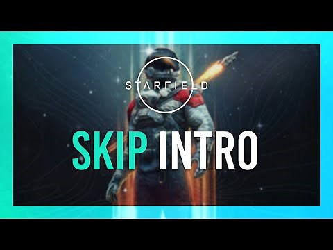 How To: Skip Intro | Starfield | Simple Guide