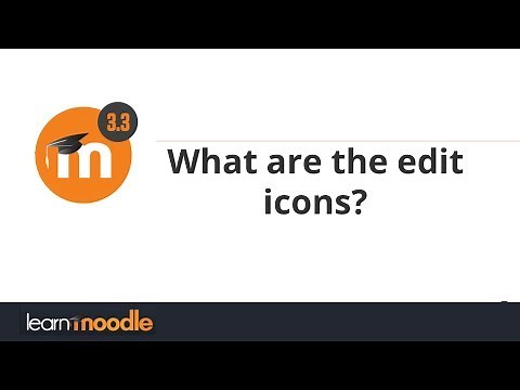 07. What are the edit icons in Moodle 3.3