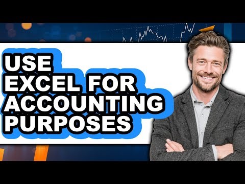 How to Use Excel for Accounting Purposes - Easy Guide
