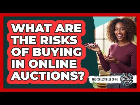What Are The Risks Of Buying In Online Auctions?