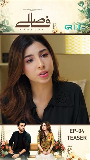 Faaslay Episode 04 Teaser #shorts #reels #faaslay #aliansari #sabooraly #pakistanidrama #greentv