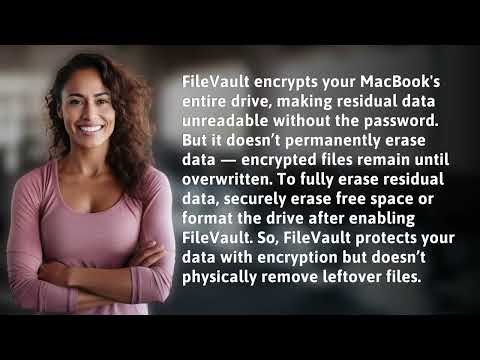 Does FileVault Permanently Erase Residual Data on MacBooks?
