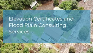 Elevation Certificates and Flood Plain Consulting Services