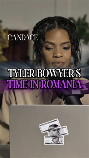 What Was Tyler Bowyer Doing in Romania? #Candace