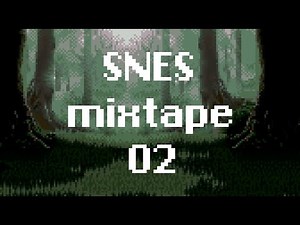 SNES mixtape 02 - The best of SNES music to relax / study