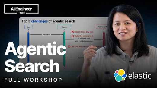 Agentic Search for Context Engineering — Leonie Monigatti, Elastic | Yahia Zakaria