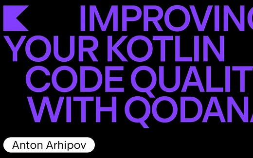 [Kotlin 2021 Premier Online Event] 通过 Qodana 提升您的 Kotlin 代码质量