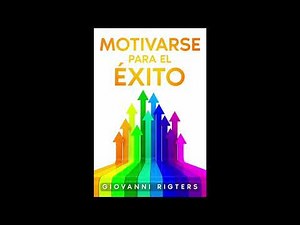 Motivation for Success (Inspiration and Self-Help) - Audiobook in Spanish