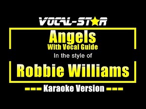 Angels Karaoke | Robbie Williams Karaoke Version (With Vocal Guide)