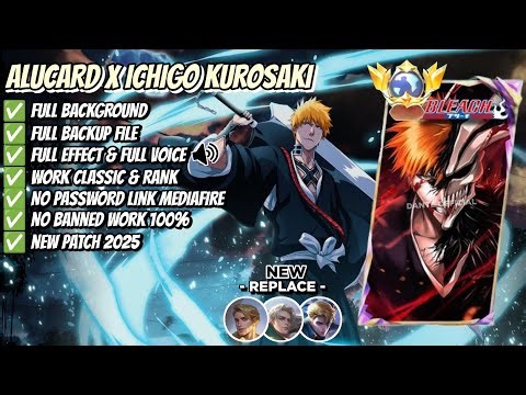 NEW Script Skin Alucard X Ichigo Kurosaki - No Password | Full Effect Voice | Patch Terbaru