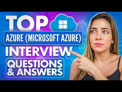 Top Azure interview questions | 30 Questions That get You Hired