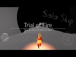 (2025) Easy Solo Fire Trial Skip [Sky: CotL]