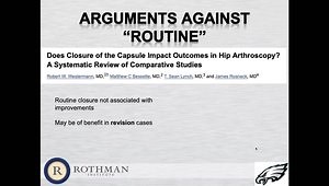 The Hip Capsule: To Close or not to Close?