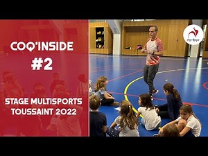 Coq'Inside #2 - On était au Stage Multisports des vacances de Toussaint