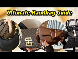 The Ultimate Handbag Guide: Every Style + When To Wear