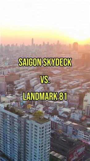 Saigon Skydeck vs Landmark 81: Which View Is Best?