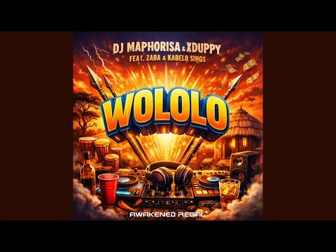 DJ Maphorisa & Xduppy - Wololo feat. Zaba & Kabelo Sings