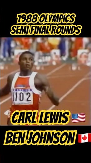 Carl Lewis & Ben Johnson 1988 Olympics 100m Semi Final Rounds