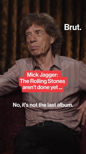 312K views · 3K reactions | The Rolling Stones aren’t done yet. Here’s what Mick Jagger told Brut … | Brut | Facebook