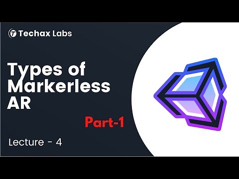 4. Types of Markerless AR | Techax Labs Career | AR VR Course
