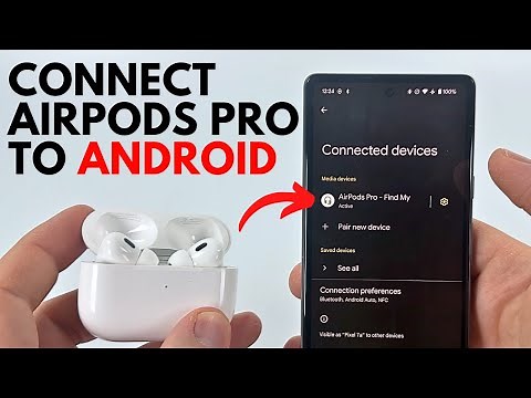 How to Connect AirPods Pro to Any Android Phone