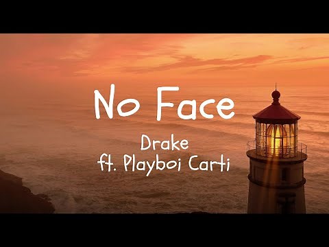 No Face - Drake ft. Playboi Carti (Lyric Video)