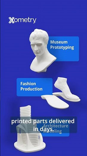 Get Precision 3D Printed Parts with Xometry (9:16)